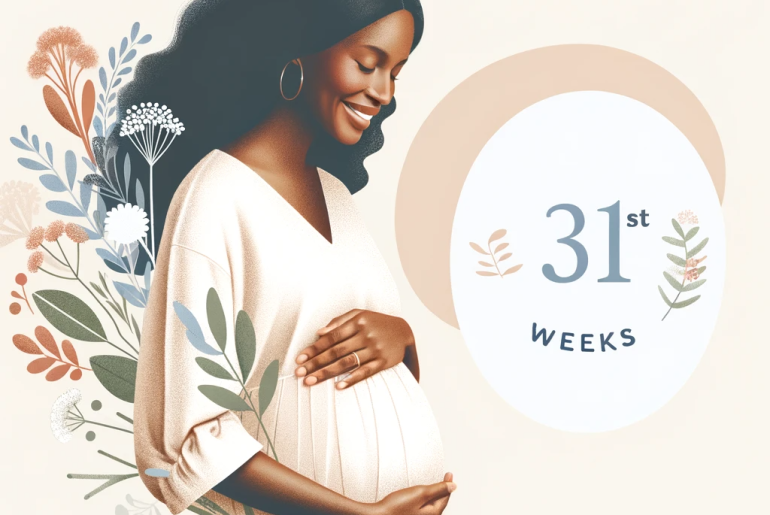 How to Thriving at 31 Weeks Pregnant: A Complete Guide to Health, Development, and Preparation